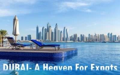 Dubai- A Heaven For Expats